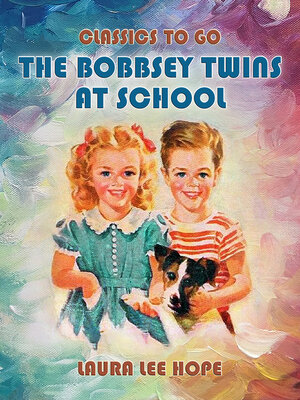 cover image of The Bobbsey Twins At School